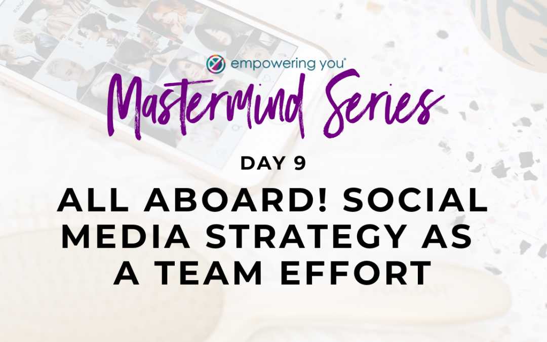 All Aboard! Social Media Strategy as a Team Effort