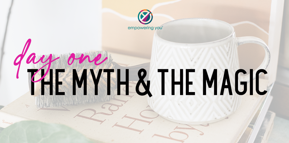 The Myth & The Magic